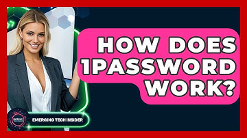 How Does 1Password Work? - Emerging Tech Insider