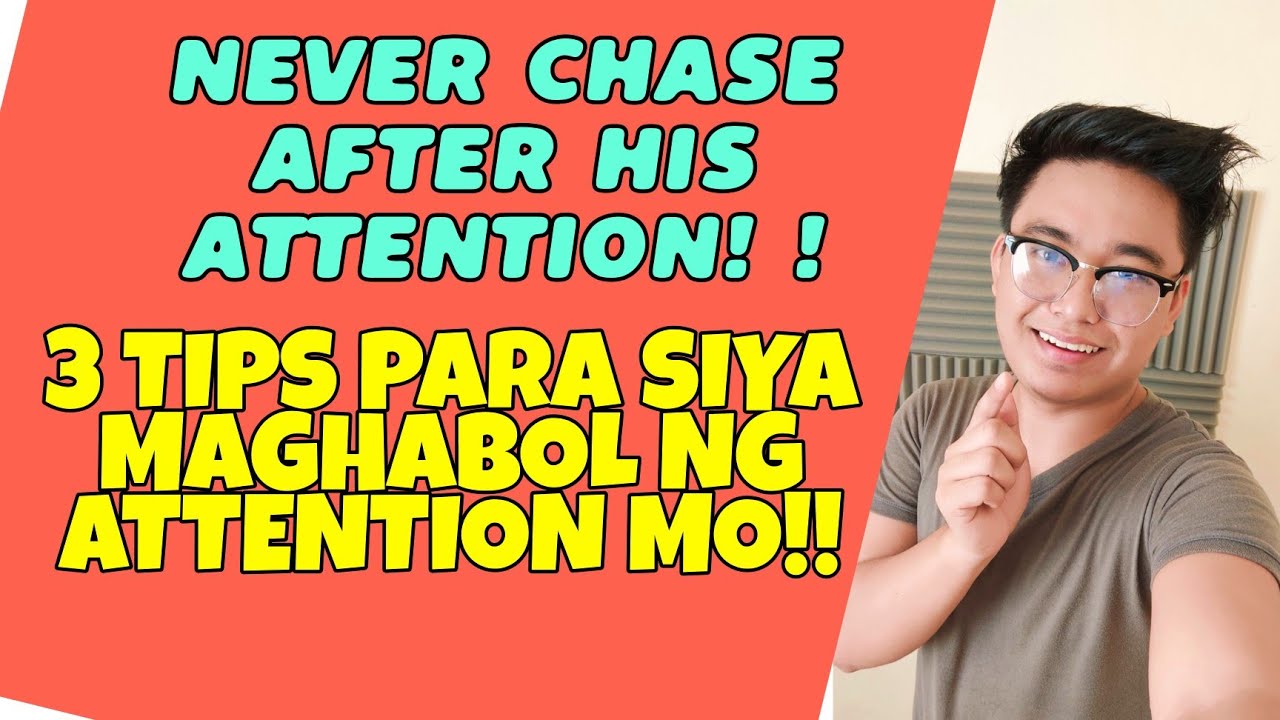 🔴NEVER CHASE INSTEAD GAWIN MO ITO PARA SIYA MAG BEG NG ATTENTION MO!