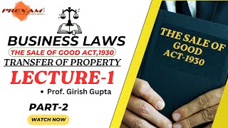 Lecture-1 (Part-2) | Transfer of Property | CA Foundation Law | PreExam CAFC