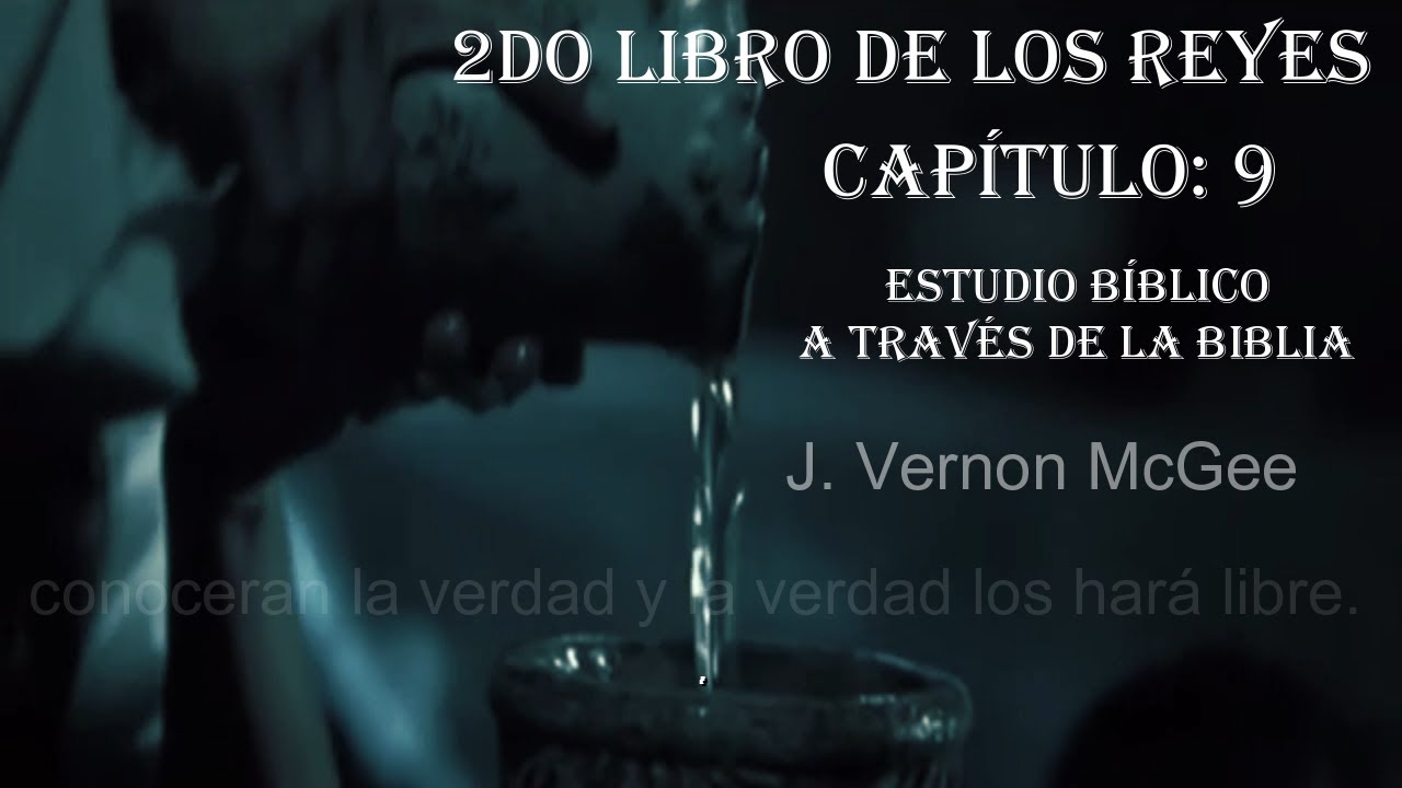 2DO LIBRO DE LOS REYES 9  ESTUDIO BIBLICO
