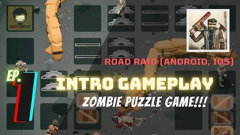 Road Raid: Zombie Puzzle Game!!! [Android, iOS ]