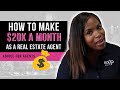 How to make 20k a month as a real estate agent