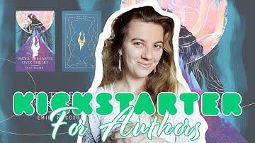 Kickstarter for Authors 📖 Tips & Tricks for Crowdfunding Your Novel Campaign | Shipping | Marketing