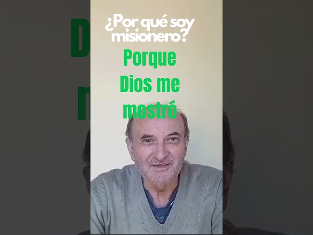 ¿Porqué soy misionero?