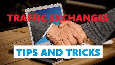The Tips and Tricks of Traffic Exchanges