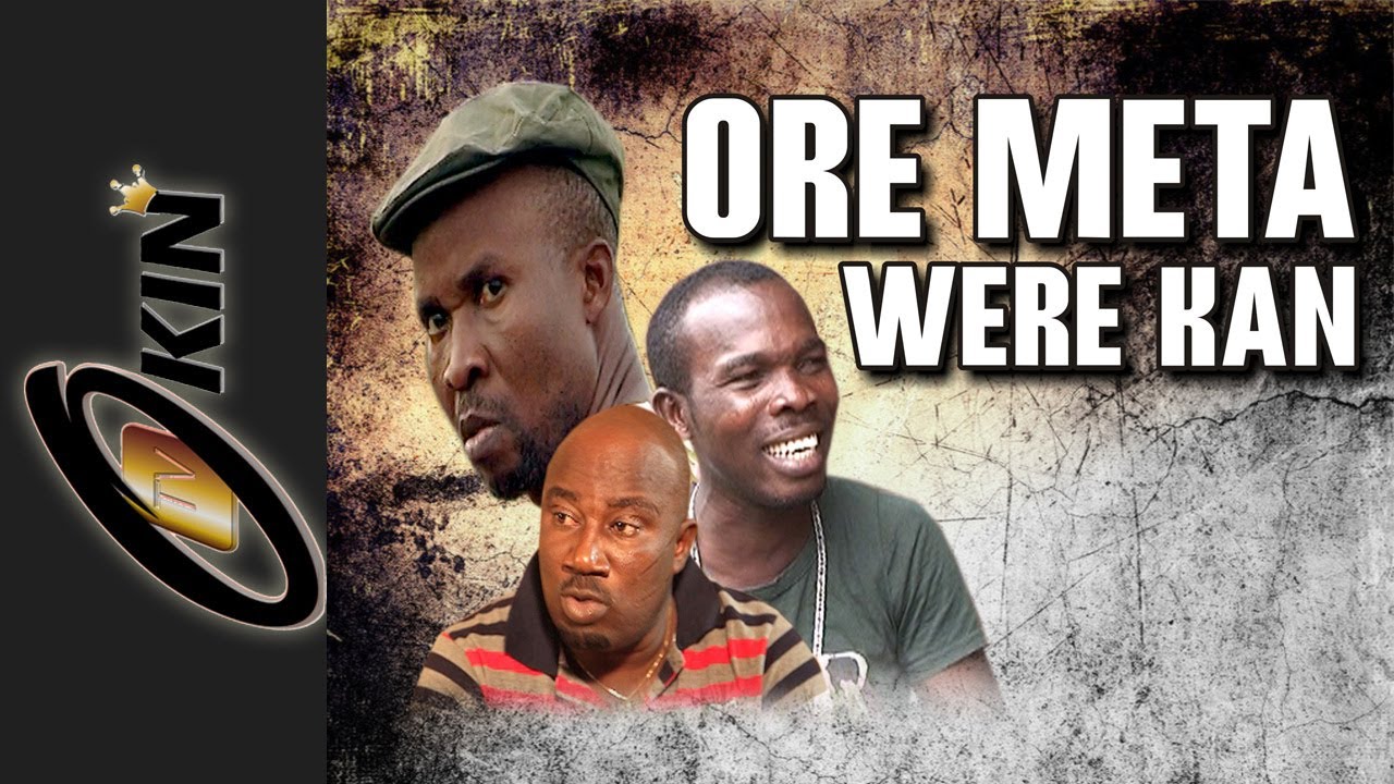 Download Ore Meta Were Kan Latest Nollywood movie 2014