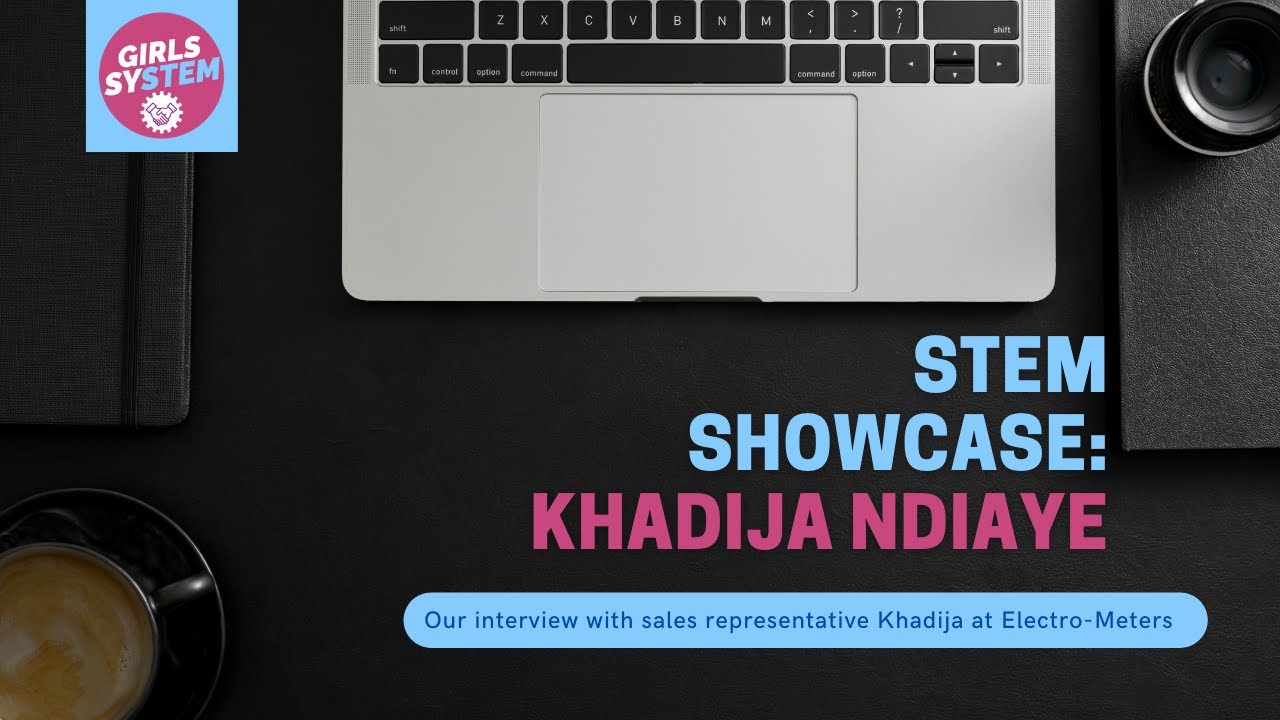 STEM Spotlight Feature: Khadija Ndiaye