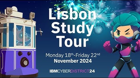 IBM CyberDistrict24 Study Tour Wrap Up