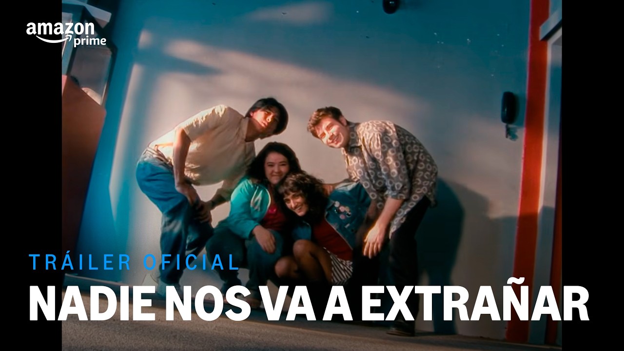 Nadie Nos Va a Extrañar - Nueva Temporada I Tráiler Oficial