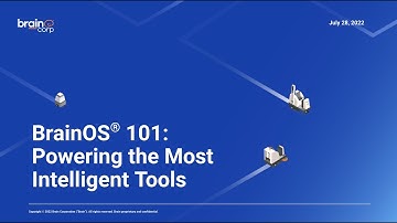 Webinar - BrainOS 101: Powering the Most Intelligent Tools