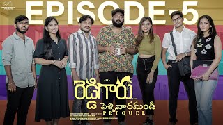 Reddy Garu | Episode  5 | Pellivaramandi Prequel | JDV Prasad | Advika | Telugu Web Series 2024