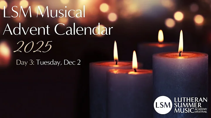 LSM 2025 Musical Advent Calendar | Day 3