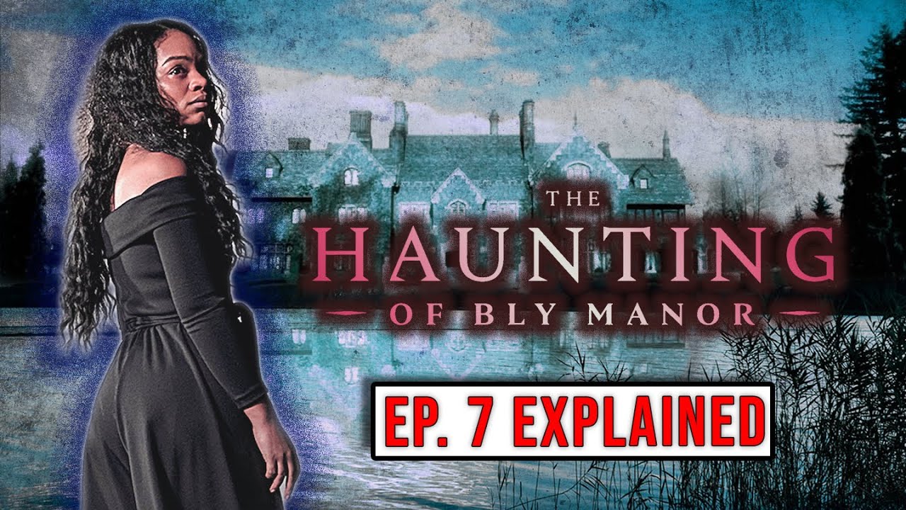 The Haunting of Bly Manor Explained | Ep. 7 "The Two Faces pt. 2" - YouTube