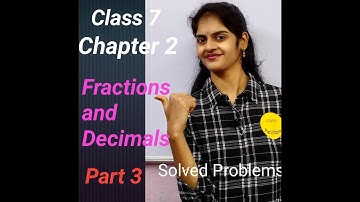 Class 7 | Chapter 2 |Fractions and Decimals Solved Problems Part - 3CBSE | TS | AP