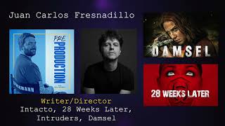 Juan Carlos Fresnadillo - Pre-Production Podcast