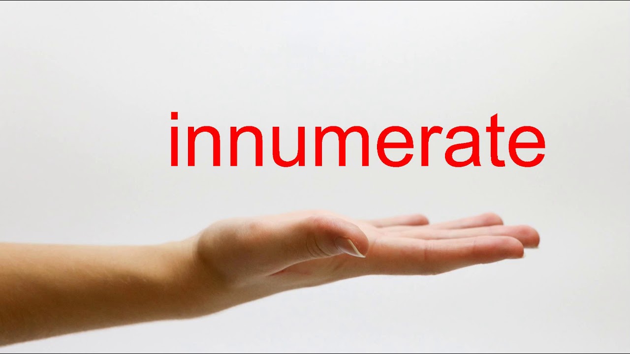 How to Pronounce innumerate - American English - YouTube
