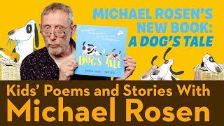 A Dog's Tale | Promo | Kids' Poems And Stories With Michael Rosen