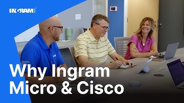 Why Ingram Micro & Cisco