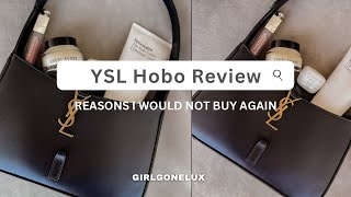 YSL LE5A7 HOBO HANDBAG FULL REVIEW | WOULD I RECOMMEND??? | Girlgonelux