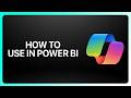 How To Use Copilot In Power Bi! Tutorial