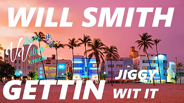 Will Smith - Gettin' Jiggy Wit It (Lyrics)