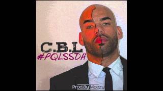 C.b.l - Secondes Soient Des Heures Prod.by Meezy