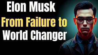 Elon Musk vs Failure 💥 How He Overcame the Impossible 🚀 | The Untold Success Story 🌍