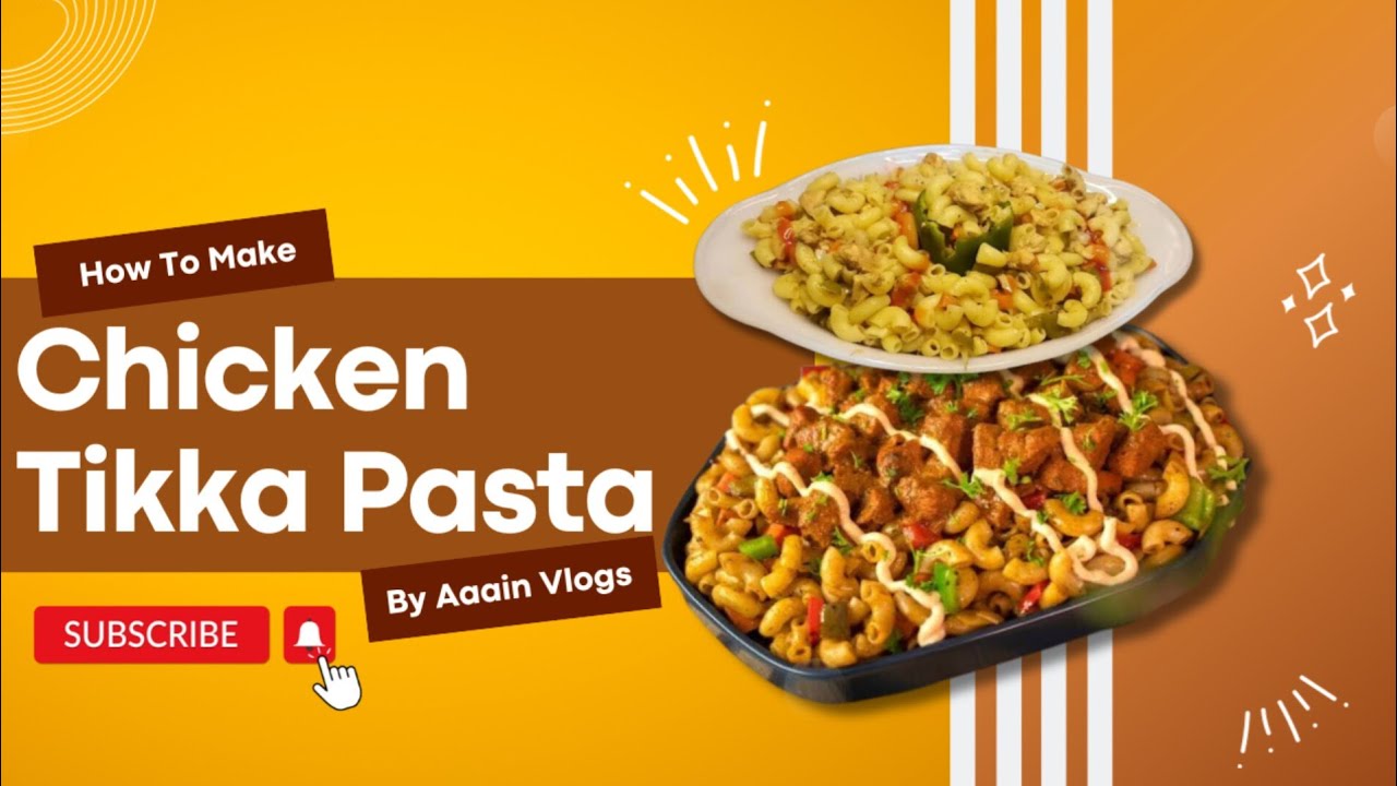 quick and easy pasta recipe | chicken tikka Pasta recipe