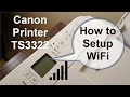 Canon PIXMA TS3322 Printer Wireless (WiFi) Setup!