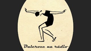 Silvia Del Bianco, Jaques-Dalcroze (DALCROZE NA RÁDIO)