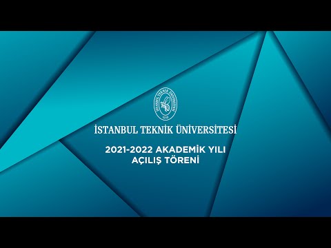 İstanbul Teknik Üniversitesi 2021-2022 Akademik Yıl Açılış Töreni