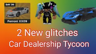 2 New glitches on Roblox Car Dealership Tycoon  Tyler_RBLX