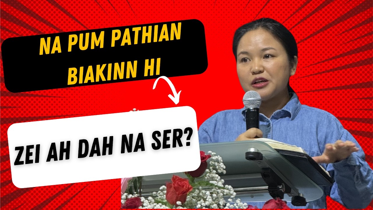 Na Pum Pathian Biakinn Hi Zei Ah Dah Na Ser? | Evan. Ca Meng Tial