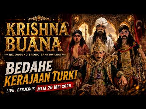 Janger KRISHNA BUANA |Bedah e Kerajaan Turki  (LIVE.Berjeruk-Cluring).