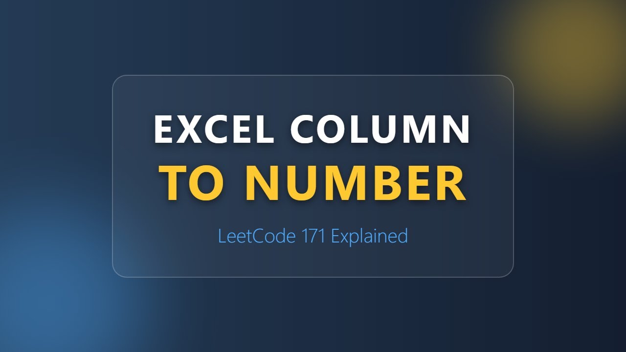 Номер столбца в таблице Excel - LeetCode 171 - Учебное пособие для подготовки к собеседованию по ...