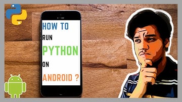 How to run Python on Android phone | Install python on Android | Python on Android | Python tutorial