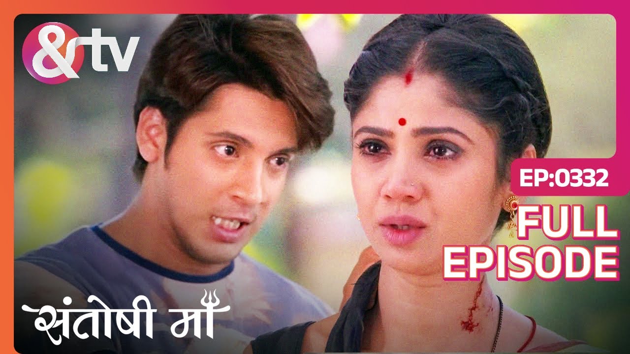 EP 332Сантоши Маа- Индийское телешоу хинди - и телевидение