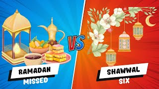 🕌 Ramadan Missed Fasts or Shawwal Six? Which Comes First? Exploring Islamic Practice #shawwal