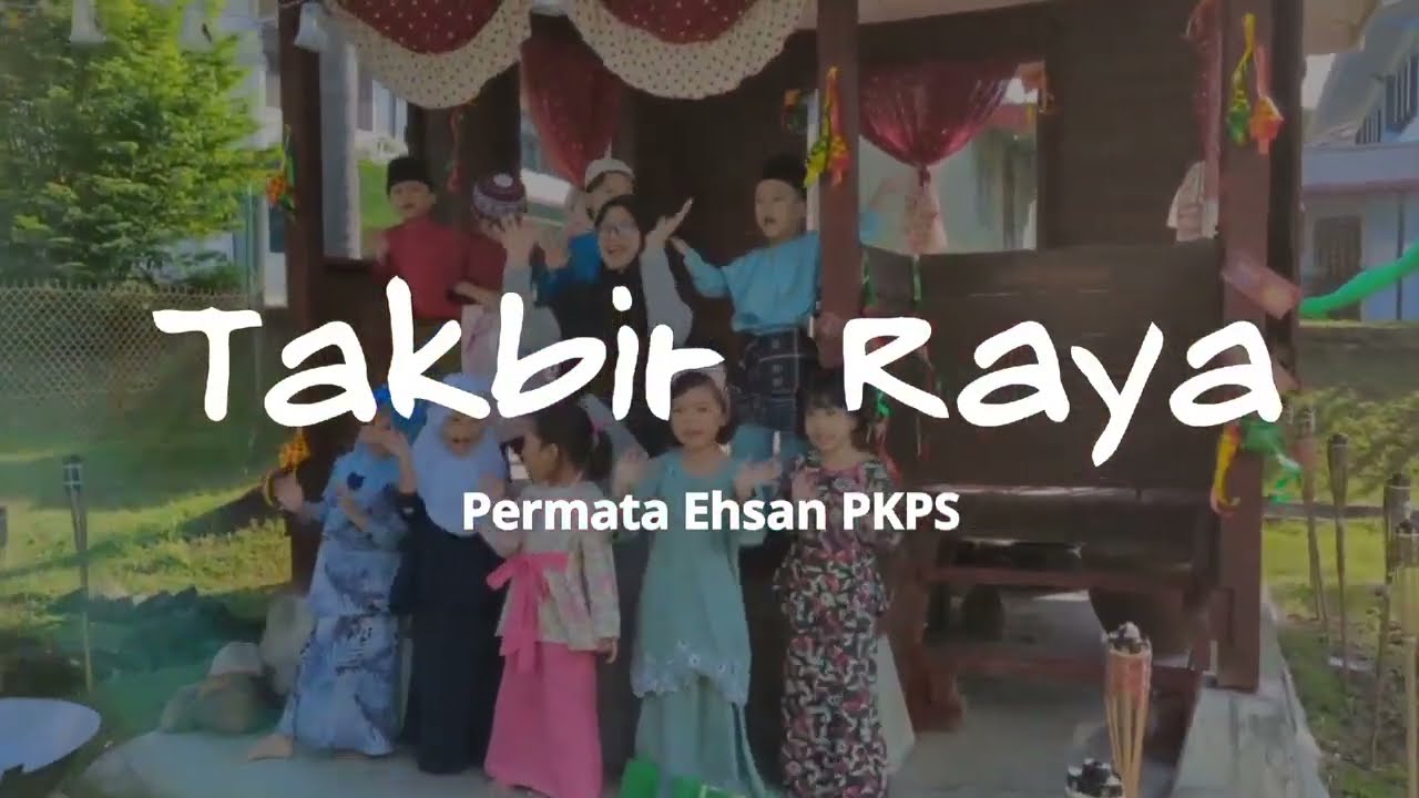 TAKBIR RAYA - Permata Ehsan PKPS