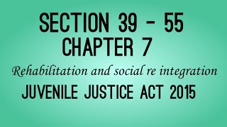 Section 39 - 55 || chapter 7 || rehabilitation and social Re integration
