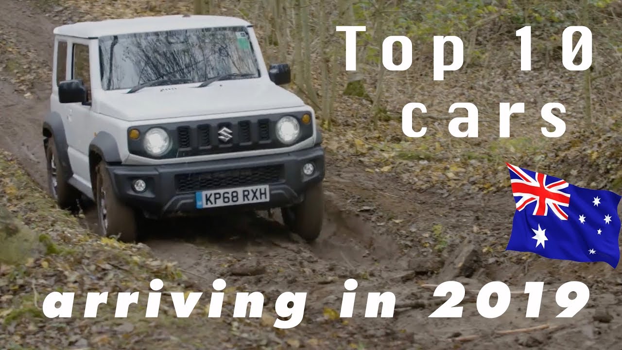 Top 10 best cars coming to Australia in 2019 Top 10 YouTube