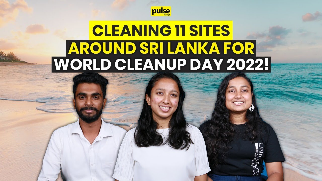 Cleaning 11 sites around Sri Lanka for World Cleanup Day 2022! YouTube