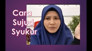 Cara Sujud Syukur-Ustazah Asma' Harun
