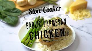 Slow Cooker Garlic Parmesan Chicken
