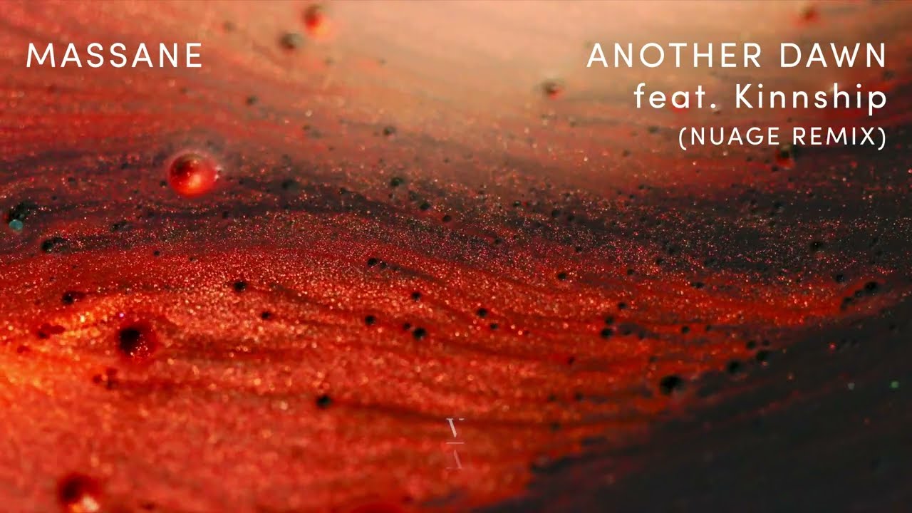 Massane - Another Dawn feat. Kinnship (Nuage Remix) - YouTube