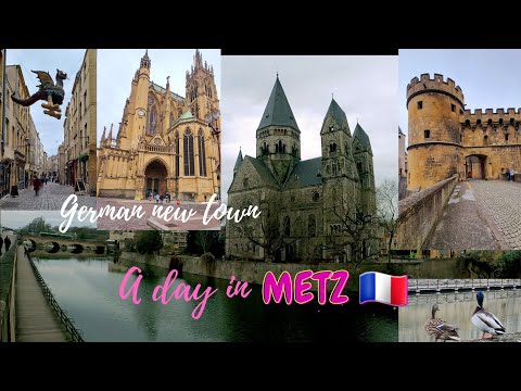 WHAT TO DO IN METZ 🇲🇫 FRANCE | Home of the Dragon