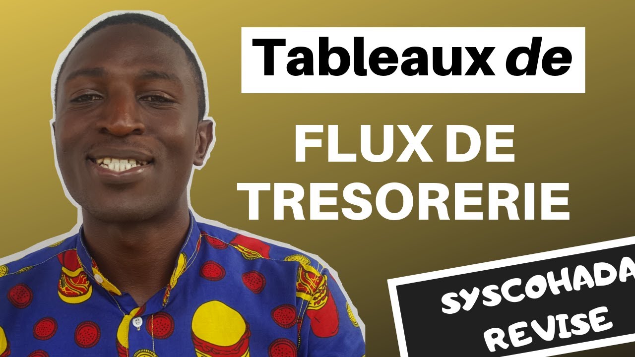 Tableau de flux de trésorerie - Comment le construire - YouTube
