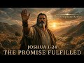 THE PROMISE FULFILLED | Joshua 1–24 (Full Cinematic Music Video)
