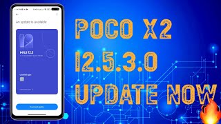 POCO X2 12.5.3 UPDATE || POCO X2 NEW UPDATE 🔥