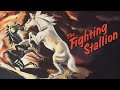 The Fighting Stallion (1950)